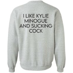 I like kylie minogue and sucking cock shirt $19.95 redirect02282022210246 6