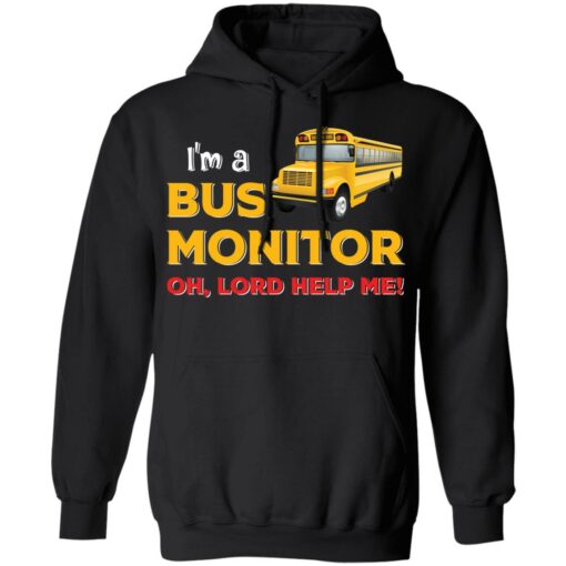 I’m bus monitor oh lord help me shirt $19.95 redirect03012022200301 2
