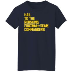 Hail to the redskins football team commanders shirt $19.95 redirect03022022020332 6