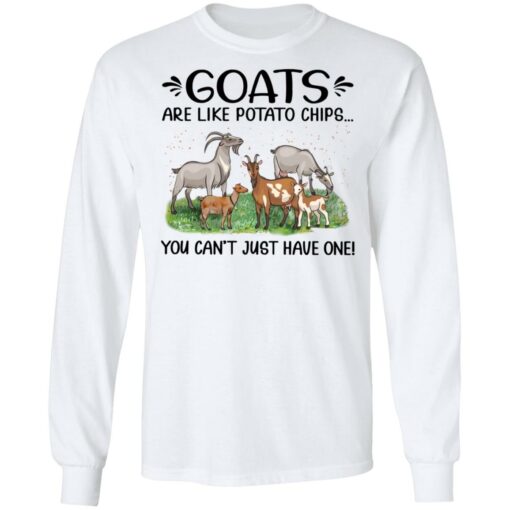 Goats are like potato chips you can't just have one shirt $19.95 redirect03032022020303 1
