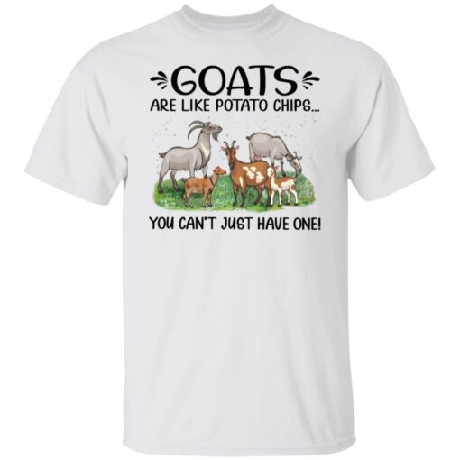 Goats are like potato chips you can't just have one shirt $19.95 redirect03032022020304