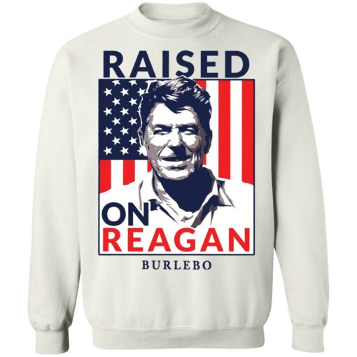 Ronald Reagan raised on reagan burlebo shirt $19.95 redirect03032022020304 7