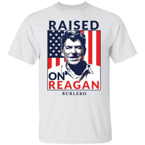 Ronald Reagan raised on reagan burlebo shirt $19.95 redirect03032022020304 8
