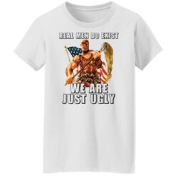 Toxie real men do exist we are just ugly shirt $19.95 redirect03042022020351 8
