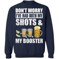 Don’t worry i’ve had both my shots and my booster shirt $19.95 redirect03072022040317 5