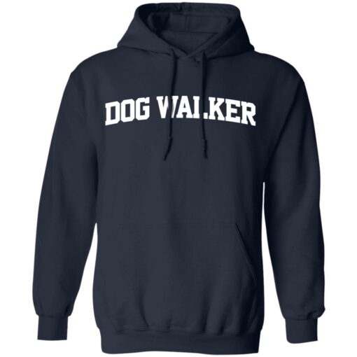 Dog walker shirt $19.95 redirect03082022000352 3