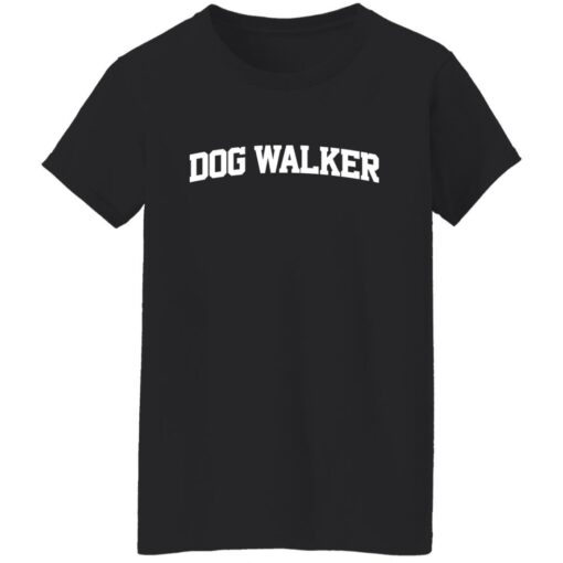 Dog walker shirt $19.95 redirect03082022000352 8