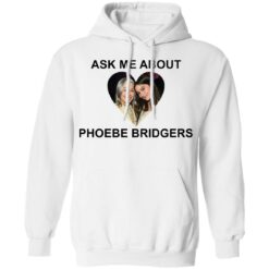Ask me about Phoebe Bridgers shirt $19.95 redirect03142022030317 3
