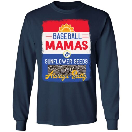 Baseball mamas and sunflower seeds always salty shirt $19.95 redirect03142022030322 1