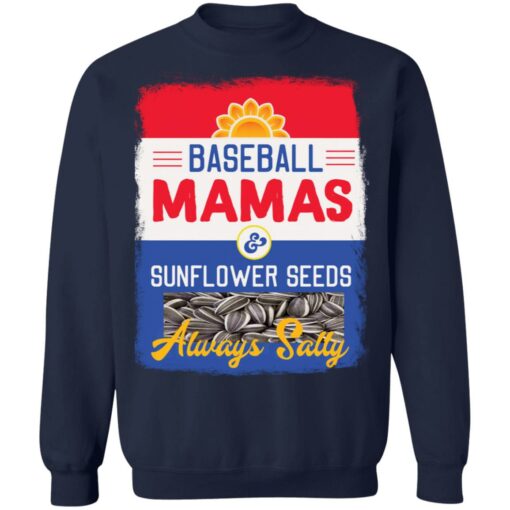 Baseball mamas and sunflower seeds always salty shirt $19.95 redirect03142022030322 5