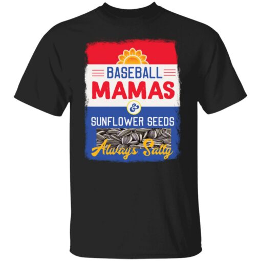 Baseball mamas and sunflower seeds always salty shirt $19.95 redirect03142022030322 6