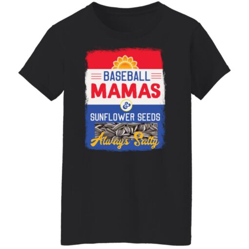 Baseball mamas and sunflower seeds always salty shirt $19.95 redirect03142022030322 8