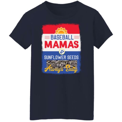 Baseball mamas and sunflower seeds always salty shirt $19.95 redirect03142022030322 9
