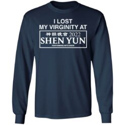 I lost my virginity at 2022 shen yun performing arts show shirt $19.95 redirect03142022050312 1