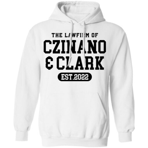 The lawfirm of czinano and clark est 2022 shirt $19.95 redirect03152022030313 2