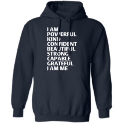 I am powerful kind confident beautiful strong shirt $19.95 redirect03152022230315 1