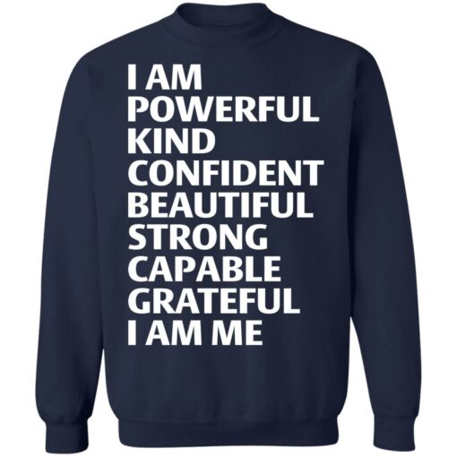 I am powerful kind confident beautiful strong shirt $19.95 redirect03152022230315 3