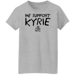 We support kyrie tlkn nets shirt $19.95 redirect03162022030326 3