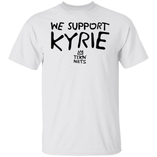 We support kyrie tlkn nets shirt $19.95 redirect03162022030326
