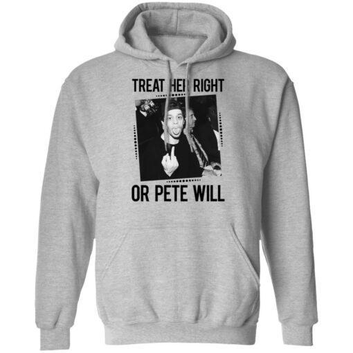 Treat her right or Pete will shirt $19.95 redirect03162022230322 2