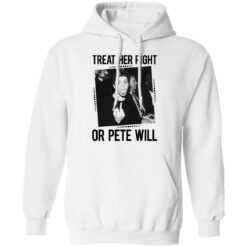 Treat her right or Pete will shirt $19.95 redirect03162022230322 3