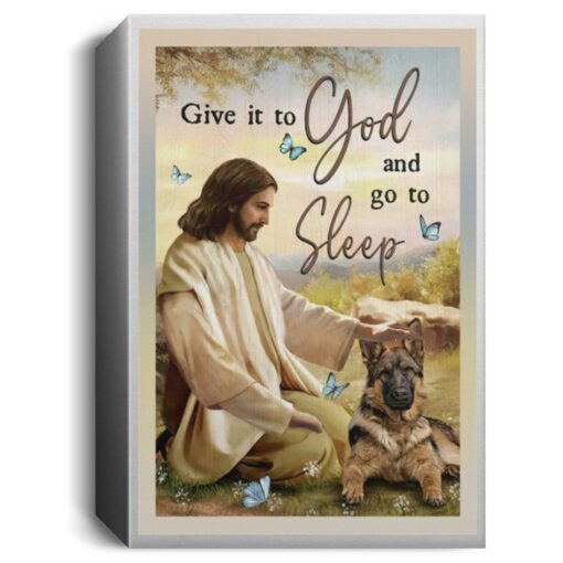 Give it to god and go to sleep jesus and dog poster, canvas $23.95 redirect03182022040311 2