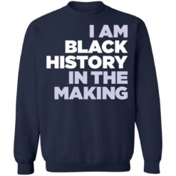 I am black history in the making shirt $19.95 redirect03212022010340 5
