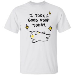 I took a good poop today shirt $19.95 redirect03212022020321 6