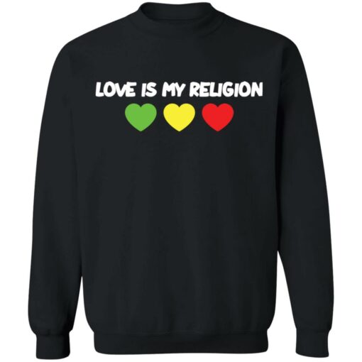 Love is my religion shirt $19.95 redirect03232022030314 4