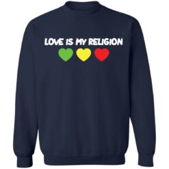 Love is my religion shirt $19.95 redirect03232022030314 5