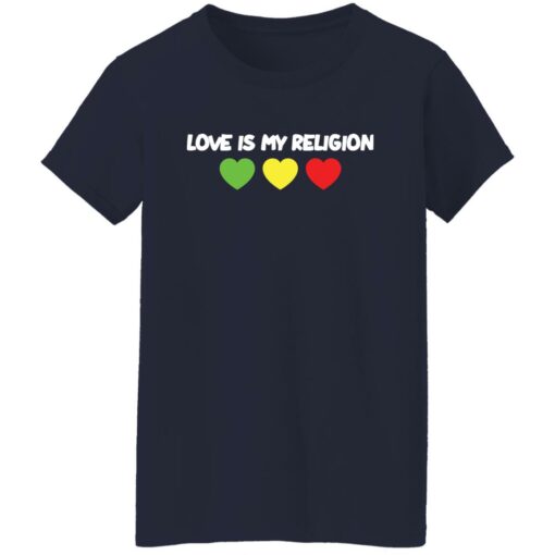 Love is my religion shirt $19.95 redirect03232022030314 9