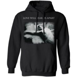 Love will tear us apart shirt $19.95 redirect03232022030341 2