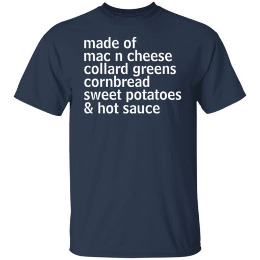 Made of mac n cheese collard greens cornbread sweet shirt $19.95 redirect03232022030356 7