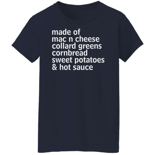 Made of mac n cheese collard greens cornbread sweet shirt $19.95 redirect03232022030356 9