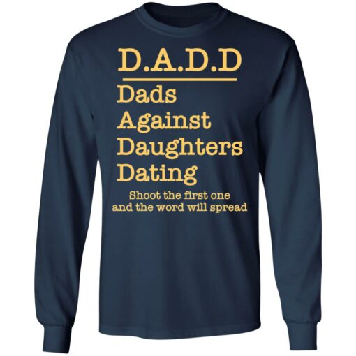 Dadd dads against daughters dating shoot the first one shirt $19.95 redirect03232022040309 1