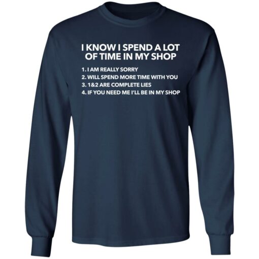 I know i spend a lot of time in my shop shirt $19.95 redirect03292022230311 1