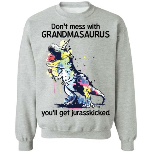 Don’t mess with grandmasaurus you’ll get jurasskicked shirt $19.95 redirect03302022230356 4