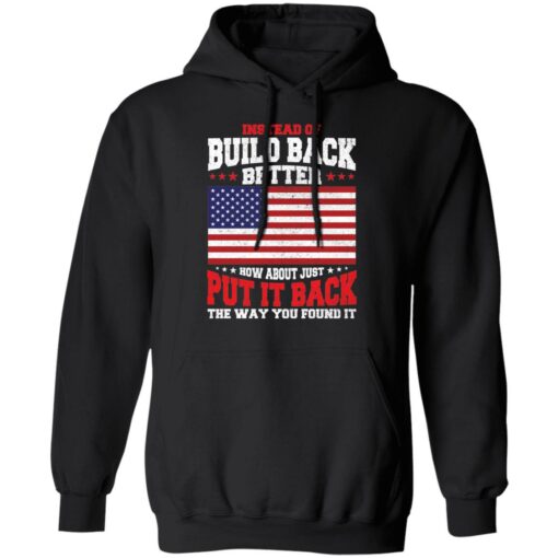 Instead of build back better how about just put it back shirt $19.95 redirect04042022030436 1