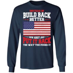 Instead of build back better how about just put it back shirt $19.95 redirect04042022030436