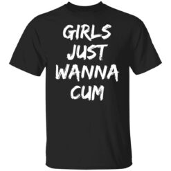 Girls just wanna cum shirt $19.95 redirect04042022220453 6