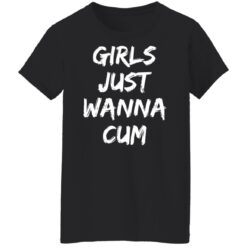 Girls just wanna cum shirt $19.95 redirect04042022220453 8