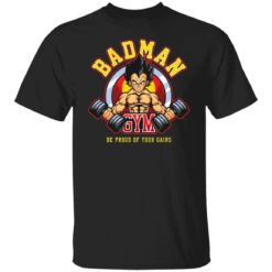 Vegeta badman gym be proud of your gains shirt $19.95 redirect04052022070445 6