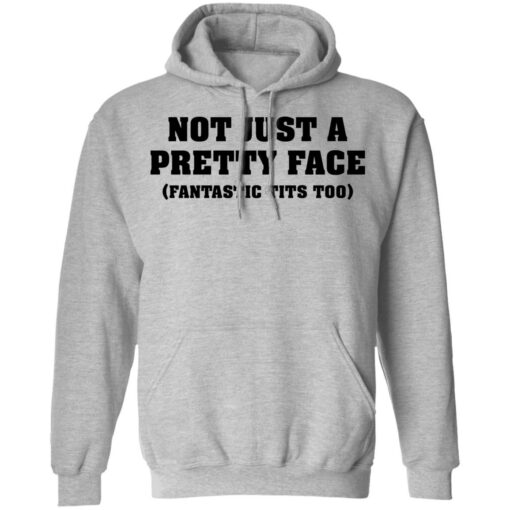 Not just a pretty face fantastic tits too shirt $19.95 redirect04052022220434 2