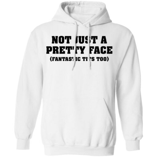 Not just a pretty face fantastic tits too shirt $19.95 redirect04052022220434 3