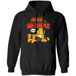 I’m not completely worthless i can be used as a bad example burp garfield shirt $19.95 redirect04052022230439 2