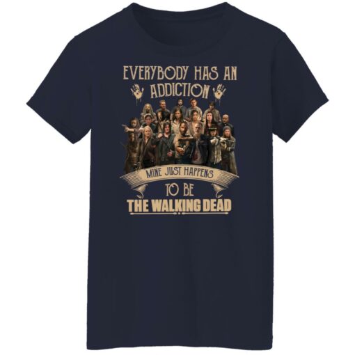 Everybody has an addiction mine just happens to be the walking dead shirt $19.95 redirect04062022230441 3