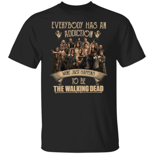 Everybody has an addiction mine just happens to be the walking dead shirt $19.95 redirect04062022230441