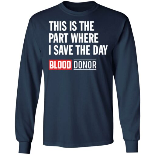 This is the part where i save the day blood donor shirt $19.95 redirect04122022000429 1