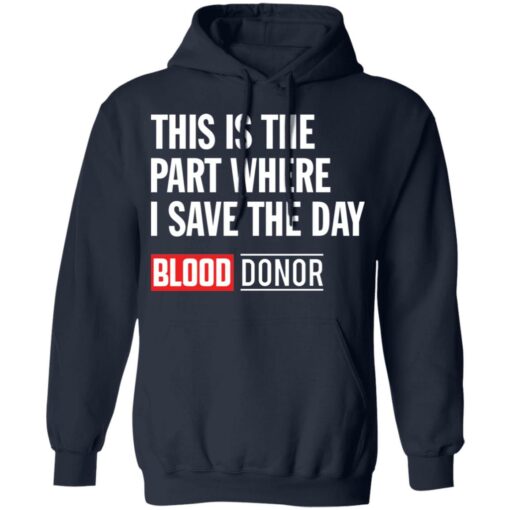 This is the part where i save the day blood donor shirt $19.95 redirect04122022000429 3