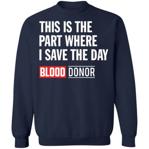This is the part where i save the day blood donor shirt $19.95 redirect04122022000429 5